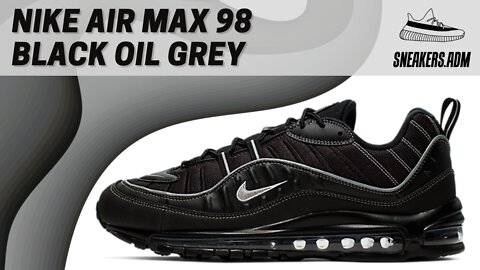 Nike Air Max 98 Black Oil Grey - 640744-013 - @SneakersADM