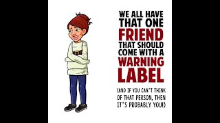 Friend with warning label [GMG Originals]