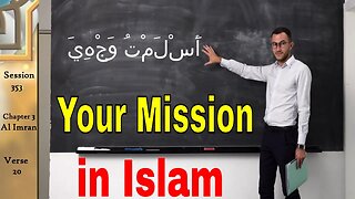 Allah and Prophet Muhammad Gave You Mission in Life!