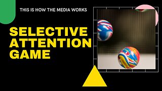 Selective Attention Game