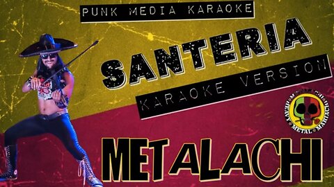 Metalachi - Santeria - (Karaoke Version) Instrumental - PMK