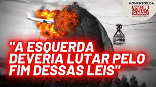 A defesa da lei antiterrorismo por parte da esquerda | Momentos da Análise Política da Semana