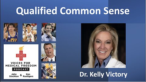 Dr. Kelly Victory: Qualified Common Sense