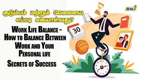 Work-Life Balance - How to Balance Between Work and Your Personal life | Secrets of Success | Raj Tv