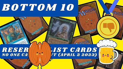 Bottom 10 #MTG reserved List Cards No one Cares about 04/02/23