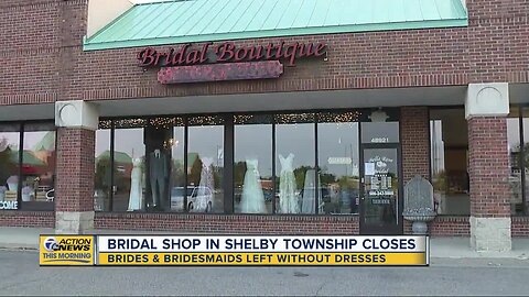 Brides, bridesmaids left without dresses following shop shutdown in Shelby Township