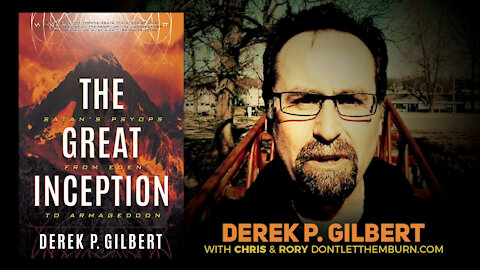 Derek Gilbert-The Great Inception, Satan's PsyOps, Nephilim, and its Place in Entertainment