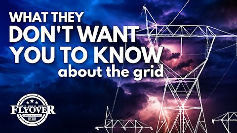 The Grid (What They Don't Want You To Know) | Flyover Conservatives
