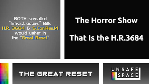[The Great Reset] The Horror Show That Is the H.R.3684: The Infrastructure Investment and Jobs Act