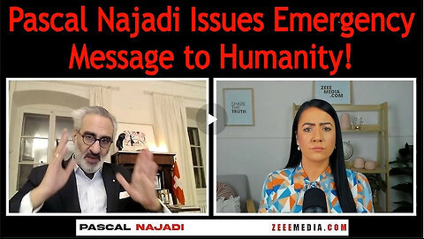 ICYMI - Pascal Najadi w- Maria Zeee - An Urgent Message For Humanity and more