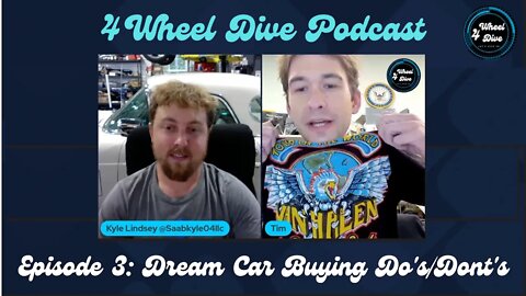 4 Wheel Dive Podcast Episode 3: Dream Car Buying Dos/Don'ts