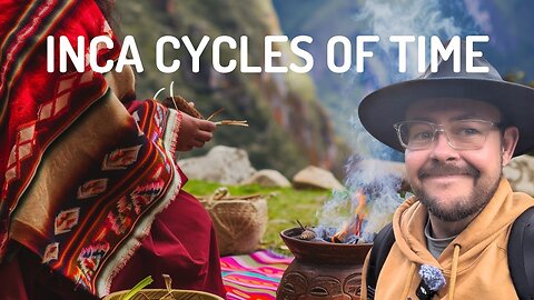 Time And Energy Mastery - Magical Lessons of the Incas