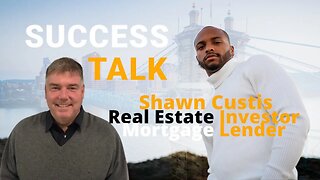 Success Talk with Shawn Custis, Real Estate Cash Buyer and Loan Officer | Wholesale Real Estate #US