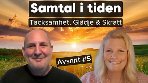 Tacksamhet, Glädje & Skratt (Annika & Lennart) #5