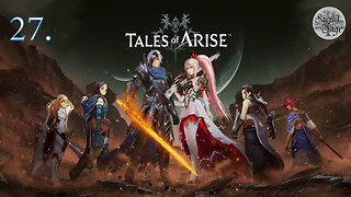 Tales of Arise Let's Play #27