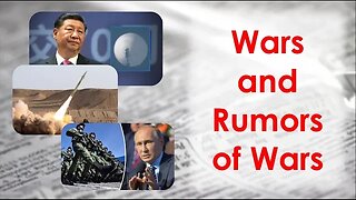 Wars And Rumors Of Wars