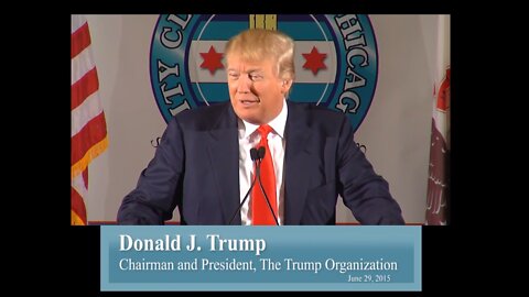 Donald J. Trump Speaks at City Club of CHICAGO - June 29, 2016 - 13 Days After the 'Escalator Ride'