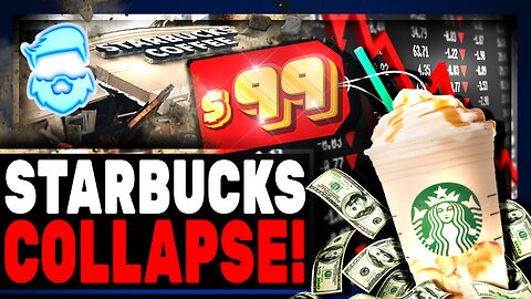Starbucks COLLAPSE Woke Coffee Has DISMAL Sales As Customers Abandon Over Insane Prices!