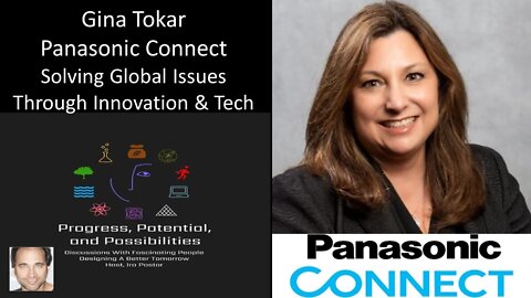 Gina Tokar - VP, Business Ops, Panasonic Connect - Solving Global Issues Through Innovation & Tech