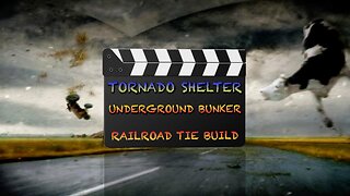 RAILROAD TIE SHELTER BUILD IN TEXAS -TORNADO SHELTER, UNDERGROUND BUNKER- ROOT CELLAR- PART 1 OF 6