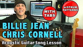 Learn Chris Cornell Billie Jean acoustic guitar lesson with strums & tabs