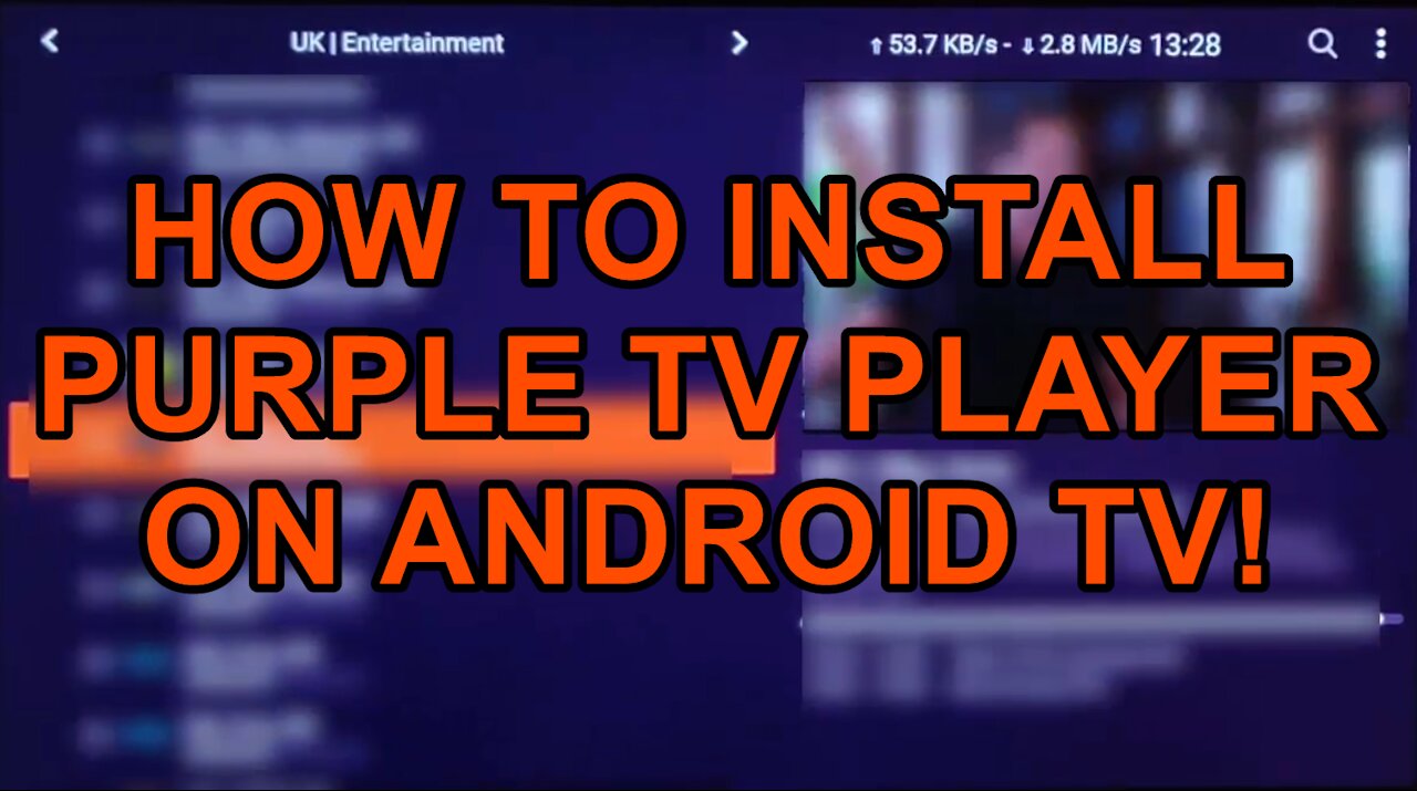 How to Install Purple TV Player on your Android TV