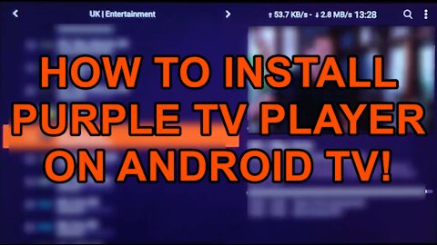 How to Install Purple TV Player on your Android TV