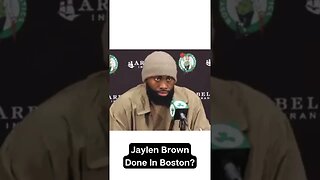 Jaylen Brown Done In Boston?!?