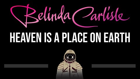 Belinda Carlisle • Heaven Is A Place On Earth (CC) 🎤 [Karaoke] [Instrumental]