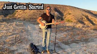 Just Gettin Started - Original Clawhammer Banjo Song