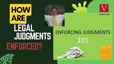How legal judgments get enforced by Attorney Steve®