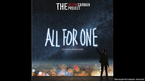 The Allen Carman Project - All For One