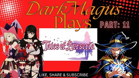 DarkMagus plays Tales of Berseria part 11