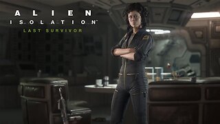 Alien Isolation: Last Survivor DLC (Full Playthrough) | No Commentary