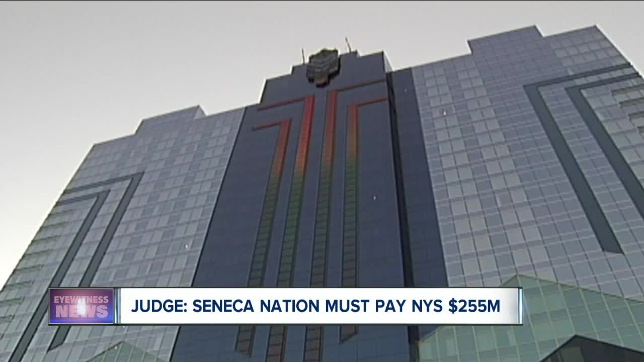 Judge: Seneca Nation must pay NYS $255M