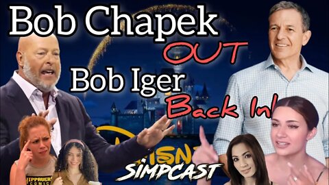 Bob Chapek FIRED from Disney! Bob Iger BACK! SimpCast Reacts! Anna TSWG, Chrissie Mayr, Melonie Mac