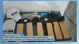 Apreensão Simonésia: Trio preso pela PM Rod. com Pasta Base de Cocaína, Maconha e Outros Materiais.