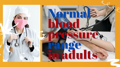 Normal Blood Pressure Range In Adults