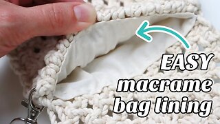 EASY Macrame Bag Lining (No Sewing Machine Required!)