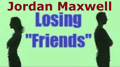 Jordan Maxwell - Losing Friends