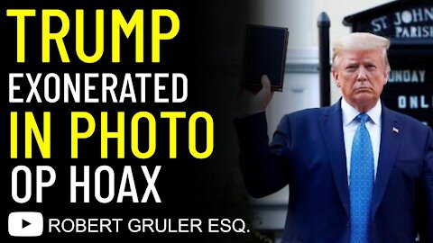 Trump Exonerated in Photo Op Hoax