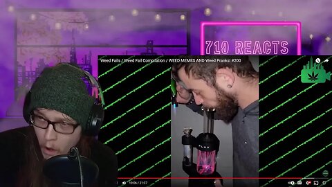 710 reacts: weed fails comp # 200