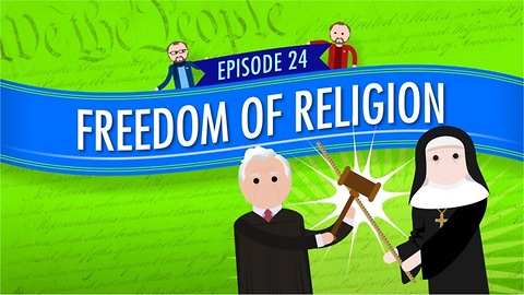 Freedom of Religion: Crash Course Government #24