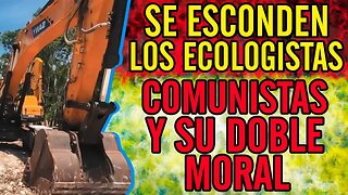 😮Se esconden los ecologistas. Comunistas y su doble moral😮