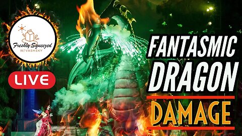 FANTASMIC! Dragon Fire Accident + MORE | Freshly Squeezed Show