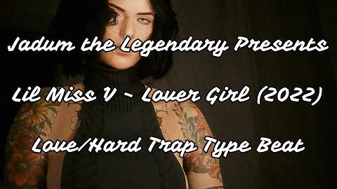 Jadum the Legendary - Lover Girl (2022) Love/Hard Trap Type Beat