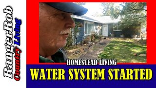 Homestead Water System Started, Spring Is Here!