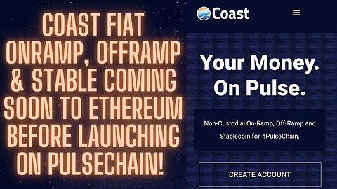 COAST Fiat Onramp, Offramp & Stable COMING SOON To ETHEREUM Before LAUNCHING On PULSECHAIN!