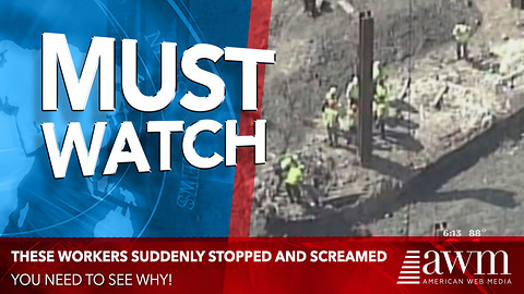 Construction Workers Scream Stop After Realizing What They Accidentally Unearthed