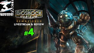 Lack Of Skill: BioShock Re-Mastered Part 4